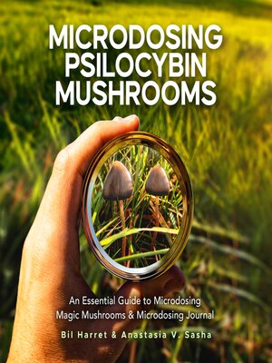 cover image of Microdosing Psilocybin Mushrooms